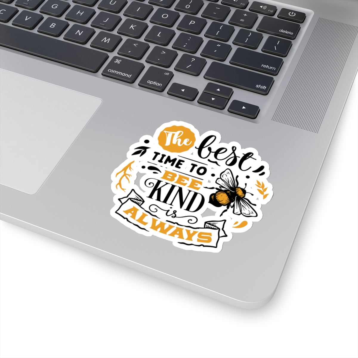 Bee Kind Always Quotes & Sayings Motivational Sticker