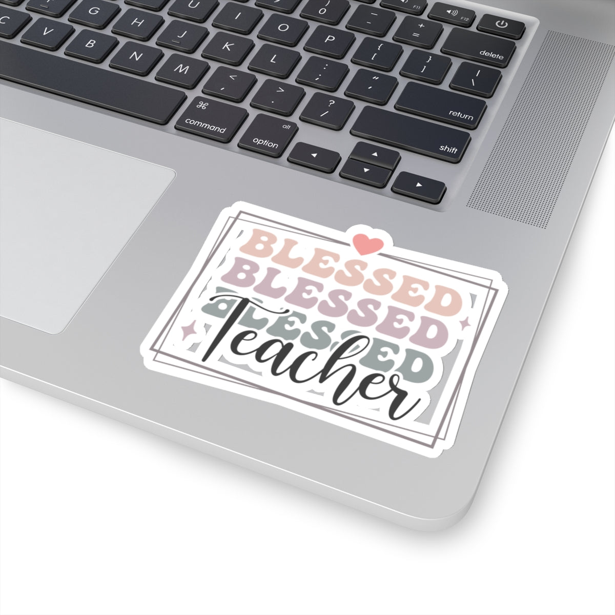 Blessed Teacher Kiss-Cut Sticker Teacher Gift Back to School