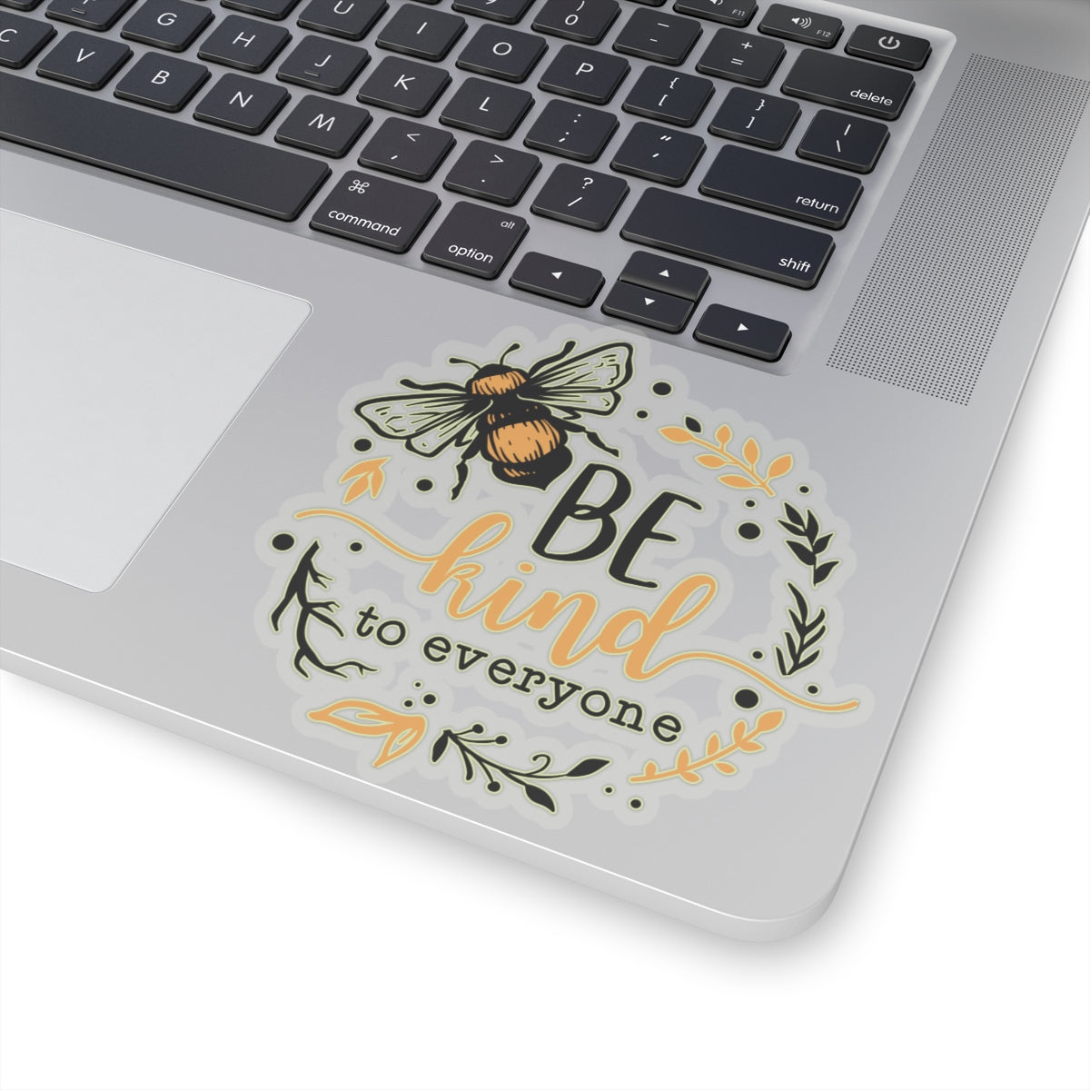 Be Kind to Everyone Bee Quotes & Sayings Motivational Sticker