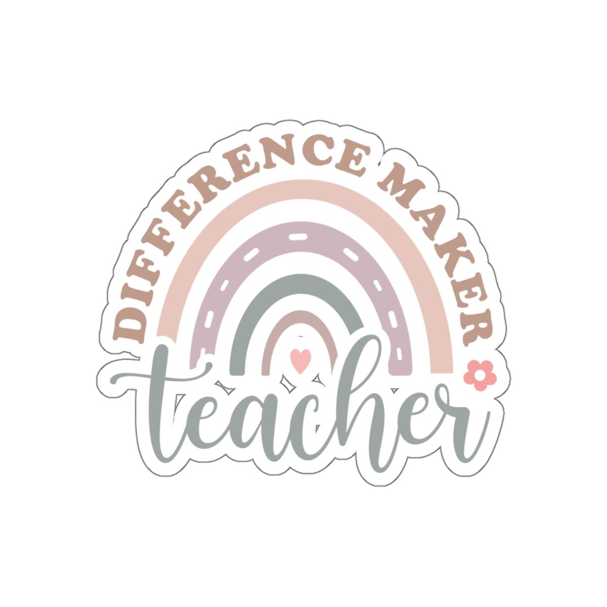 Difference make Teacher Kiss-Cut Sticker Teacher Gift Back to School