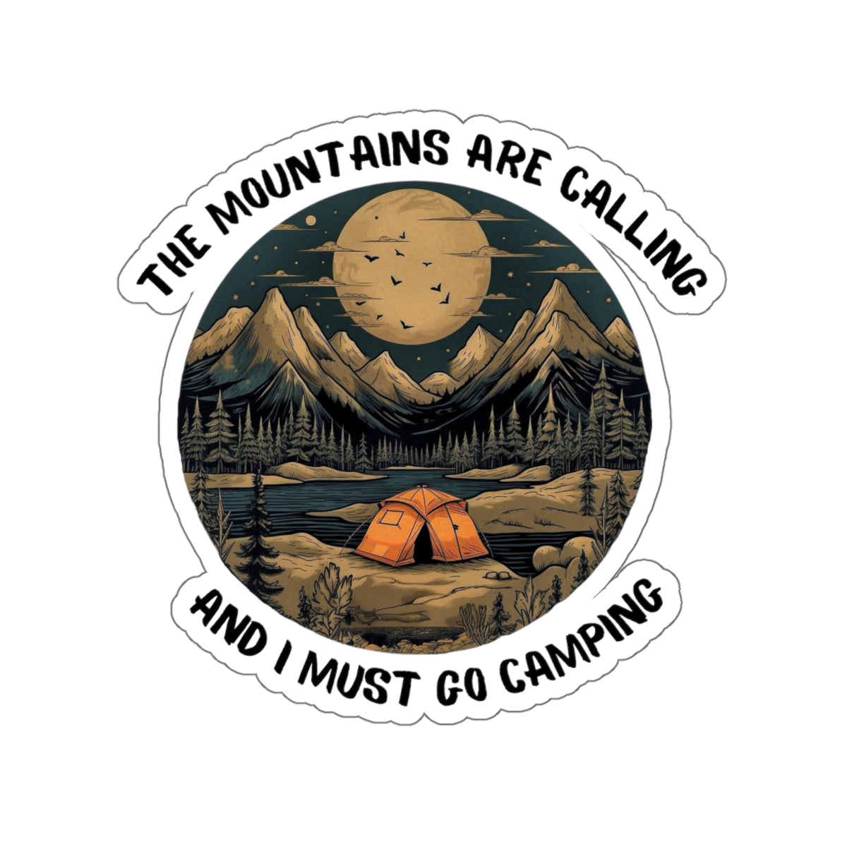 Mountains Are Calling Must Go Camping Vinyl Sticker