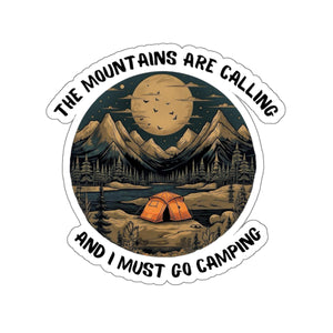 Mountains Are Calling Must Go Camping Vinyl Sticker