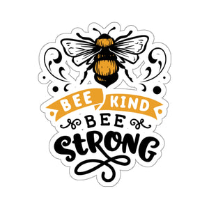 Bee Kind Be Strong Quotes & Sayings Motivational Sticker