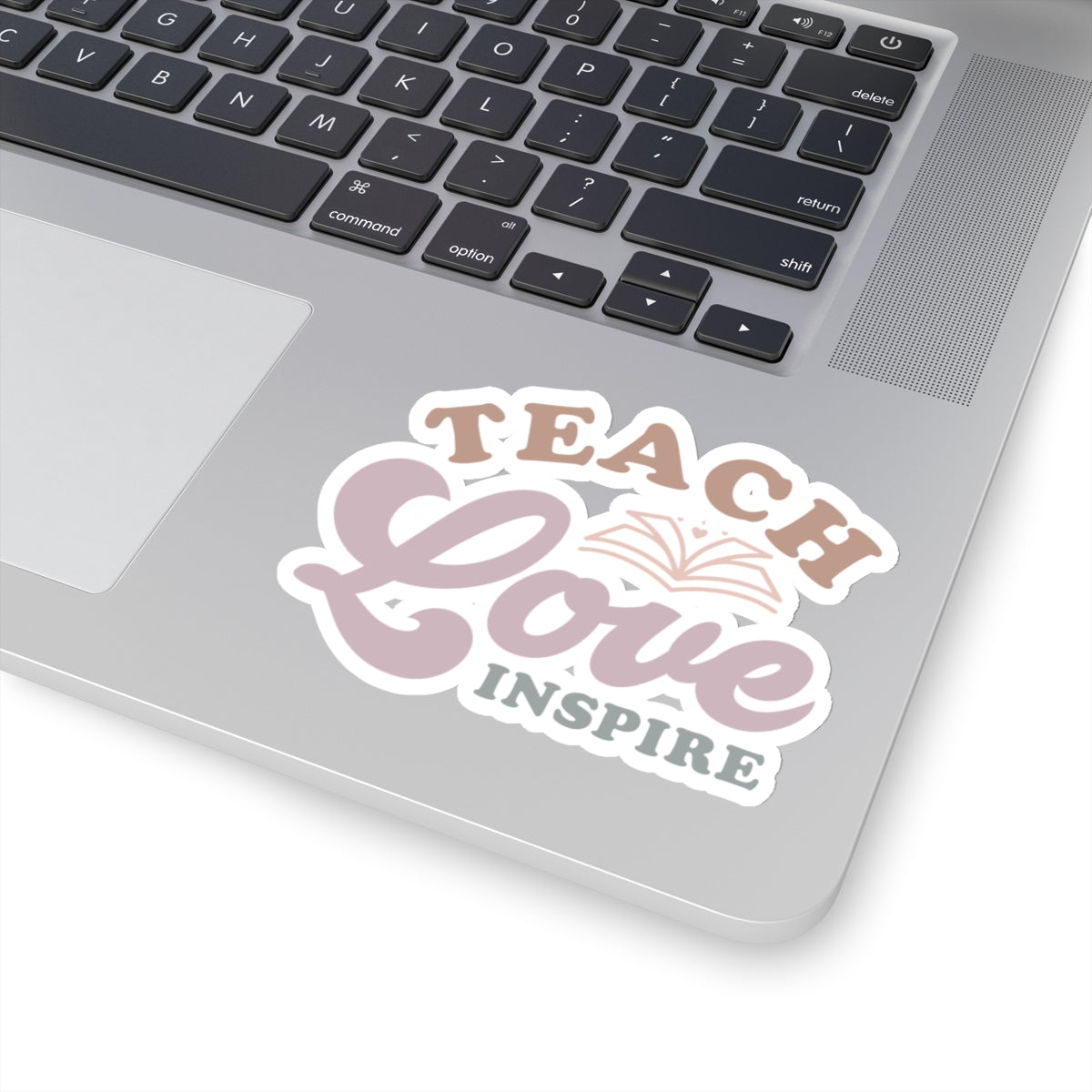 Teach Love Inspire Kiss-Cut Sticker Teacher Gift Back to School