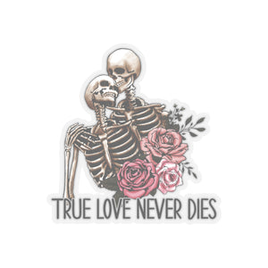 True Love Never Dies Skeleton Valentines Day Vinyl Sticker