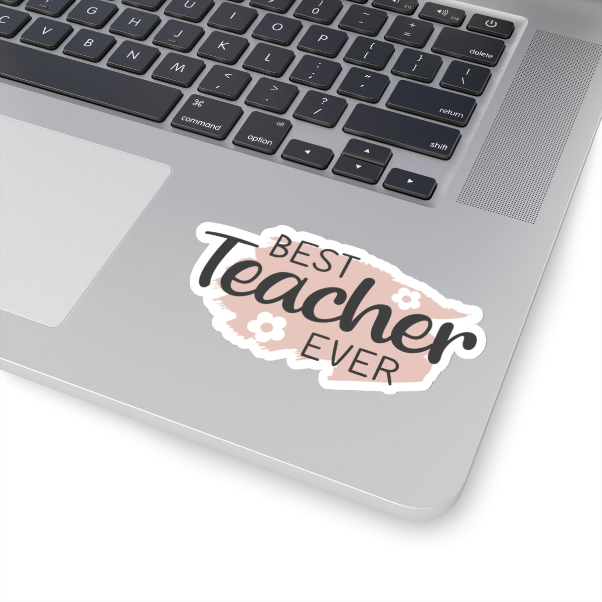 Best Teacher Ever Kiss-Cut Sticker Teacher Gift Back to School