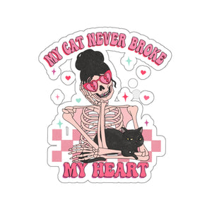 Cat Never Broke My Heart Funny Anti Valentines Day Vinyl Sticker