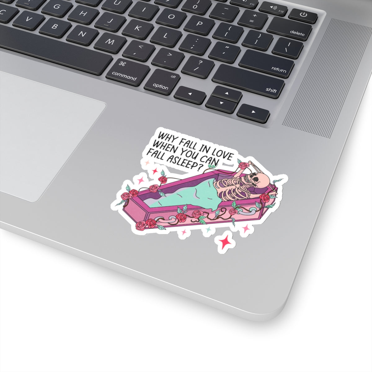 Why Fall in Love When I Can Sleep Skeleton Anti Valentines Day Vinyl Sticker