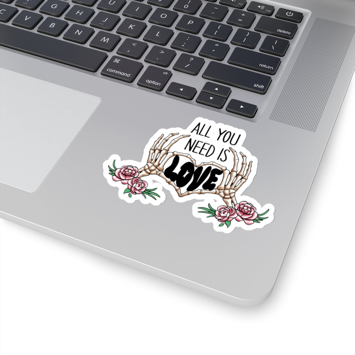 All You Need Is Love Skeleton Funny Anti Valentines Day Vinyl Sticker