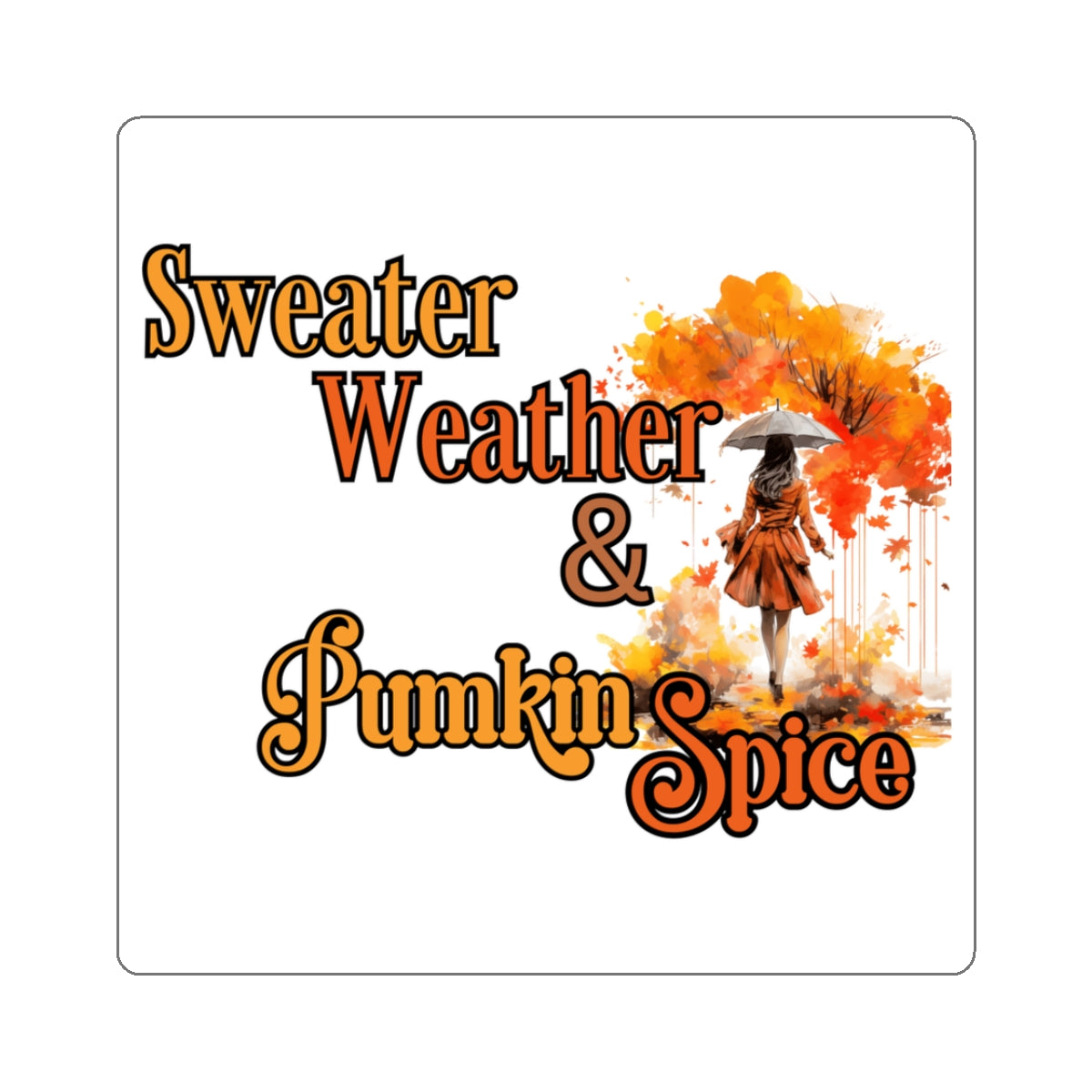 Sweater Weather & Pumpkin Spice Autumn Vinyl Sticker