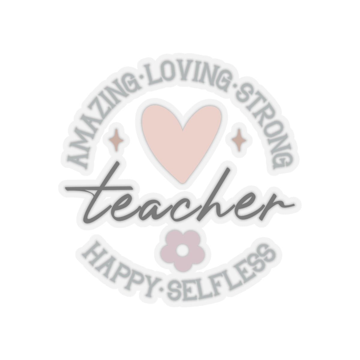 "Amazing, Loving, Strong" Teacher Holiday Sticker for Teachers back To School Gift