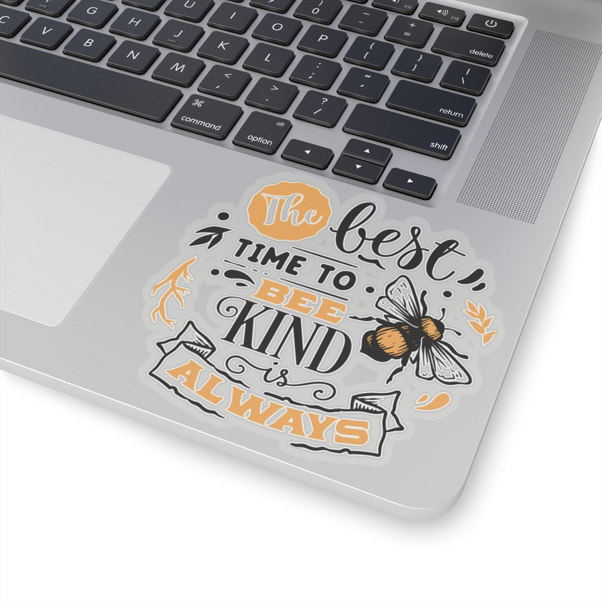 Bee Kind Always Quotes & Sayings Motivational Sticker