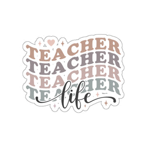 Teacher Life Kiss-Cut Sticker Teacher Gift Back to School