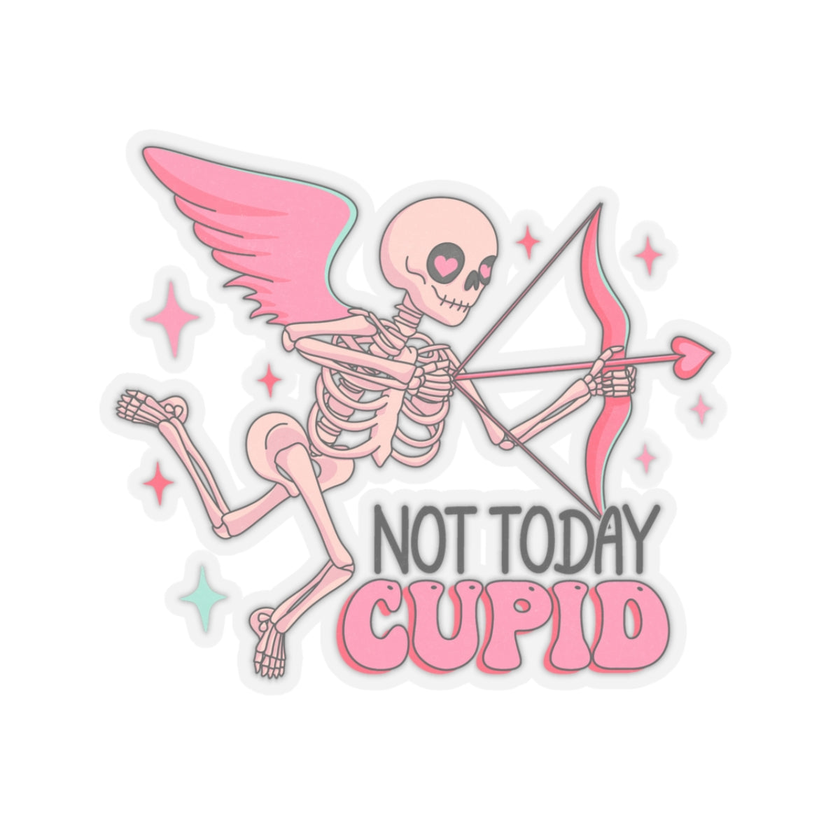 Not Today Cupid Skeleton Funny Anti Valentines Day Vinyl Sticker