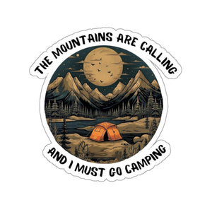 Mountains Are Calling Must Go Camping Vinyl Sticker