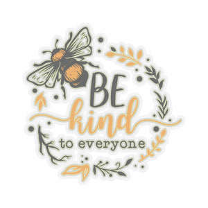 Be Kind to Everyone Bee Quotes & Sayings Motivational Sticker