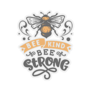 Bee Kind Be Strong Quotes & Sayings Motivational Sticker