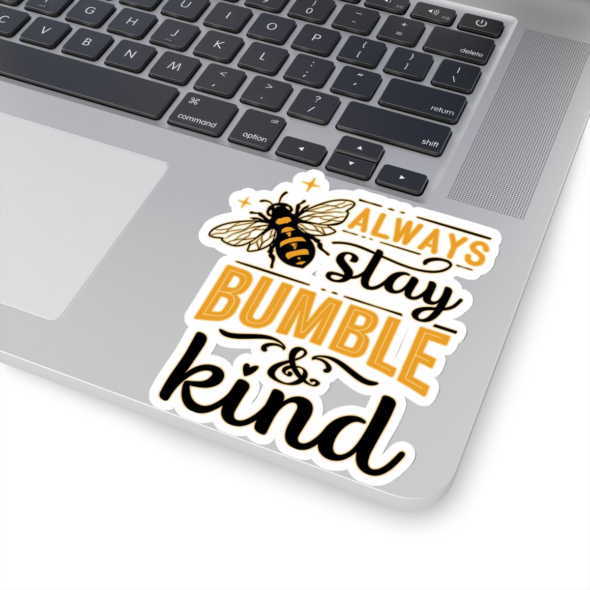 Stay Bumble & King Cute Bee Quotes & Sayings Motivational Sticker