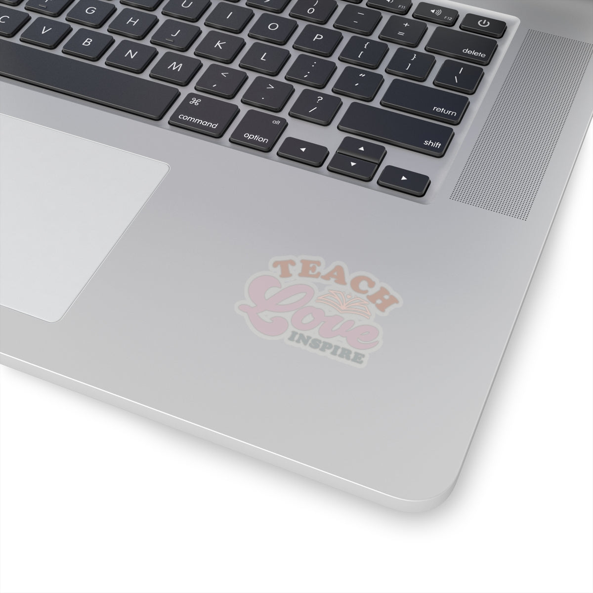 Teach Love Inspire Kiss-Cut Sticker Teacher Gift Back to School