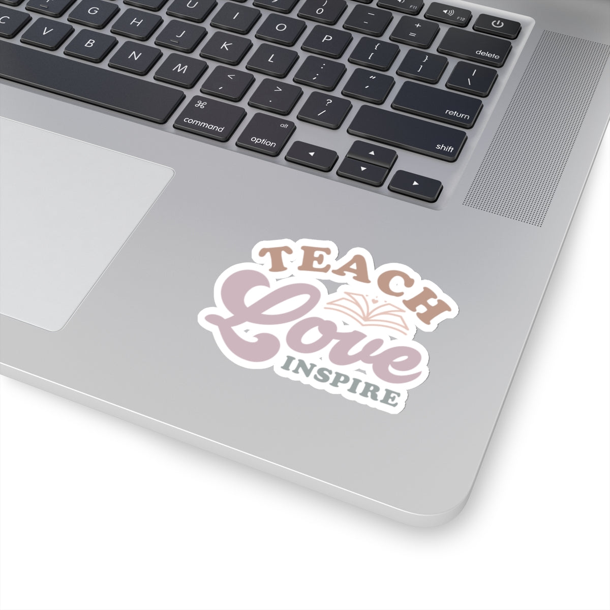 Teach Love Inspire Kiss-Cut Sticker Teacher Gift Back to School