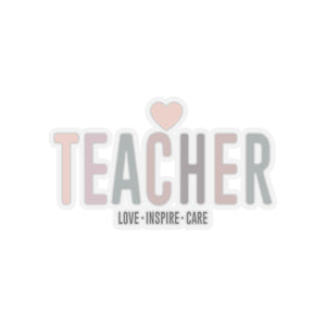 Love Inspire Care Appreciation Sticker for Teachers back To School Gift