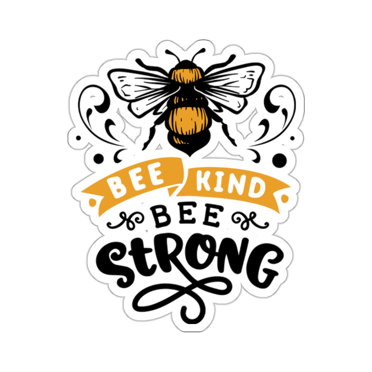 Bee Kind Be Strong Quotes & Sayings Motivational Sticker