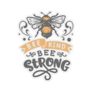 Bee Kind Be Strong Quotes & Sayings Motivational Sticker