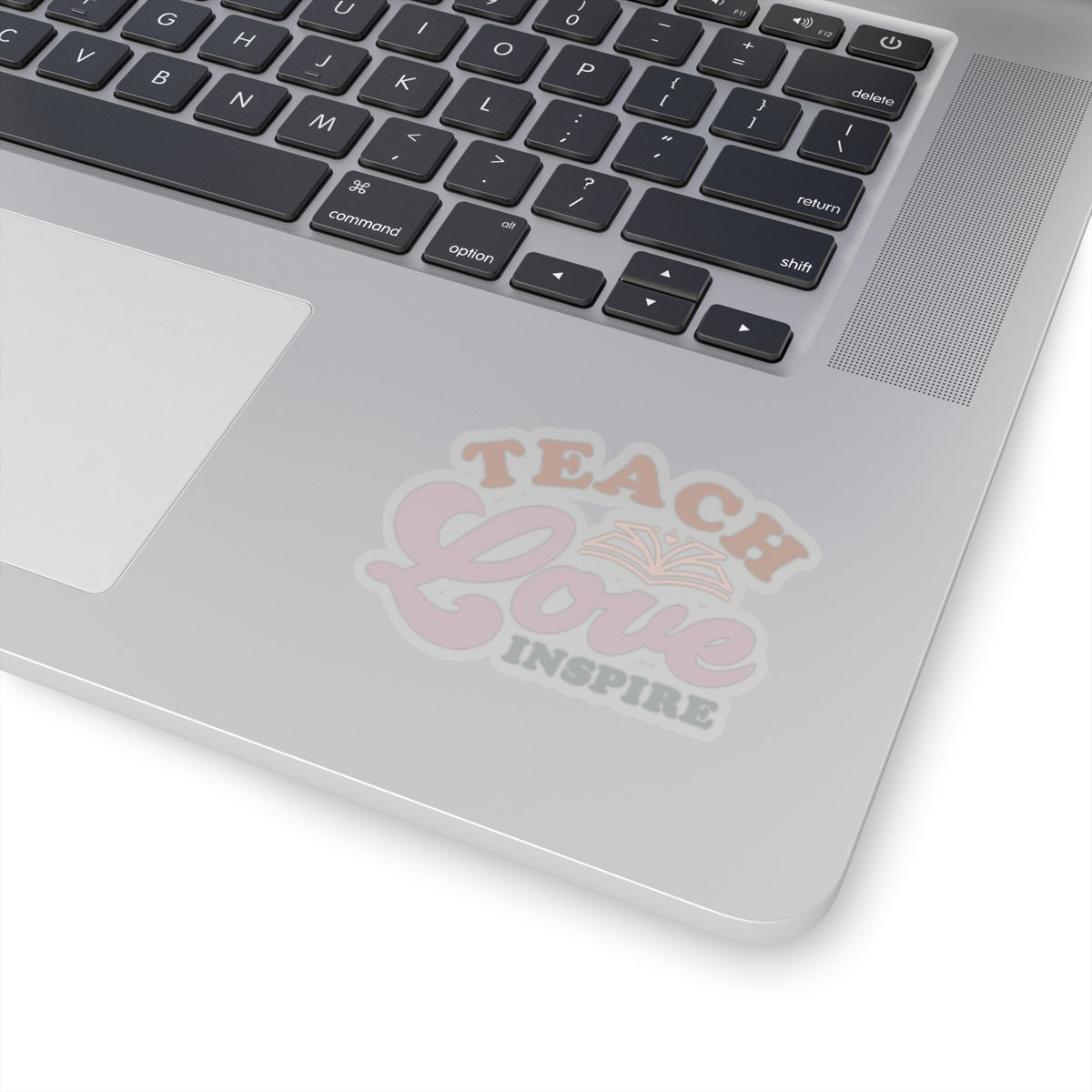 Teach Love Inspire Kiss-Cut Sticker Teacher Gift Back to School