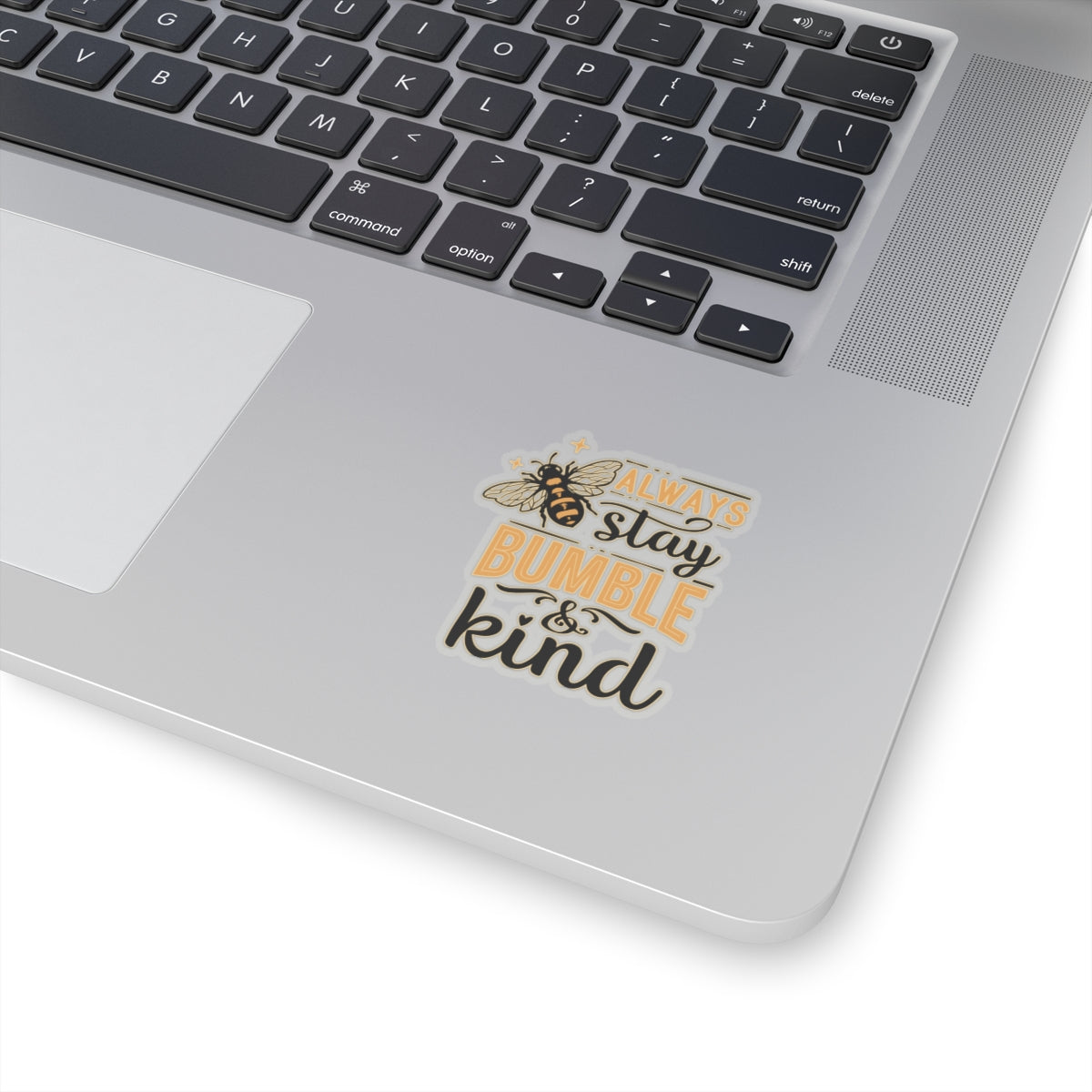 Stay Bumble & King Cute Bee Quotes & Sayings Motivational Sticker