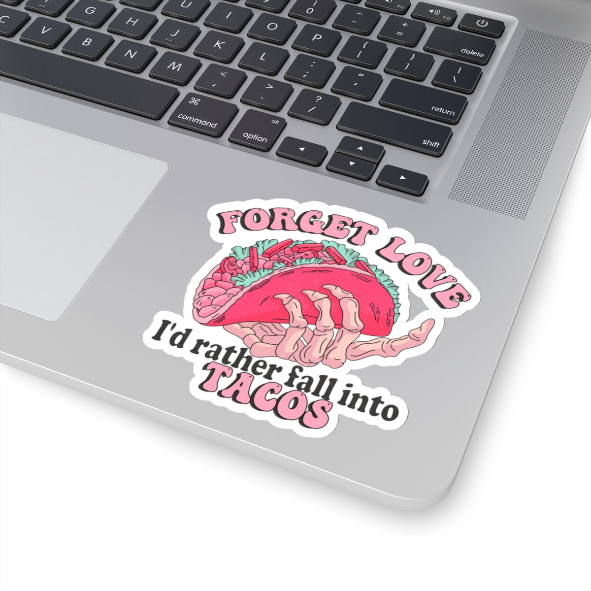 Funny Fall Into Tacos Not Love Anti Valentines Day Vinyl Sticker