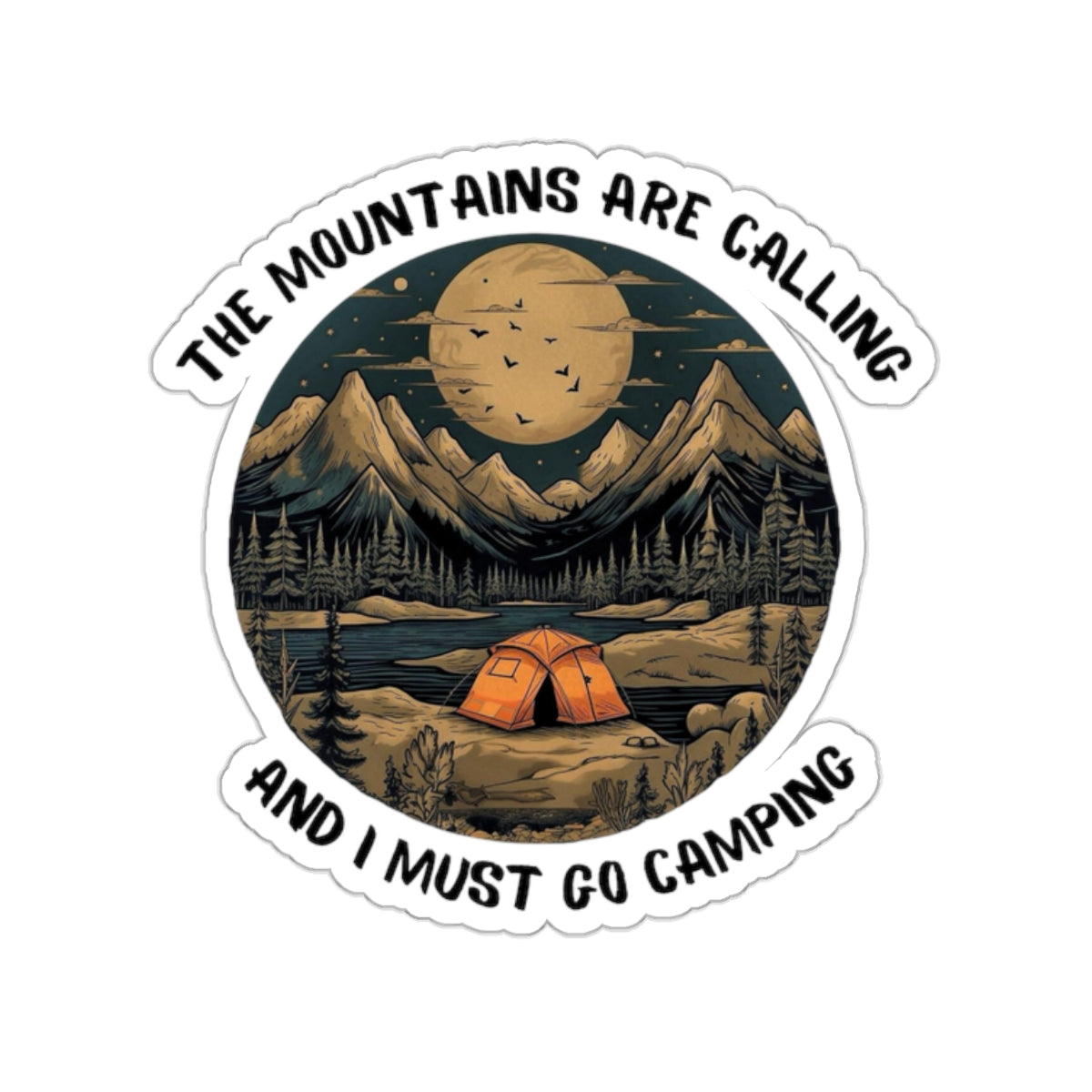 Mountains Are Calling Must Go Camping Vinyl Sticker