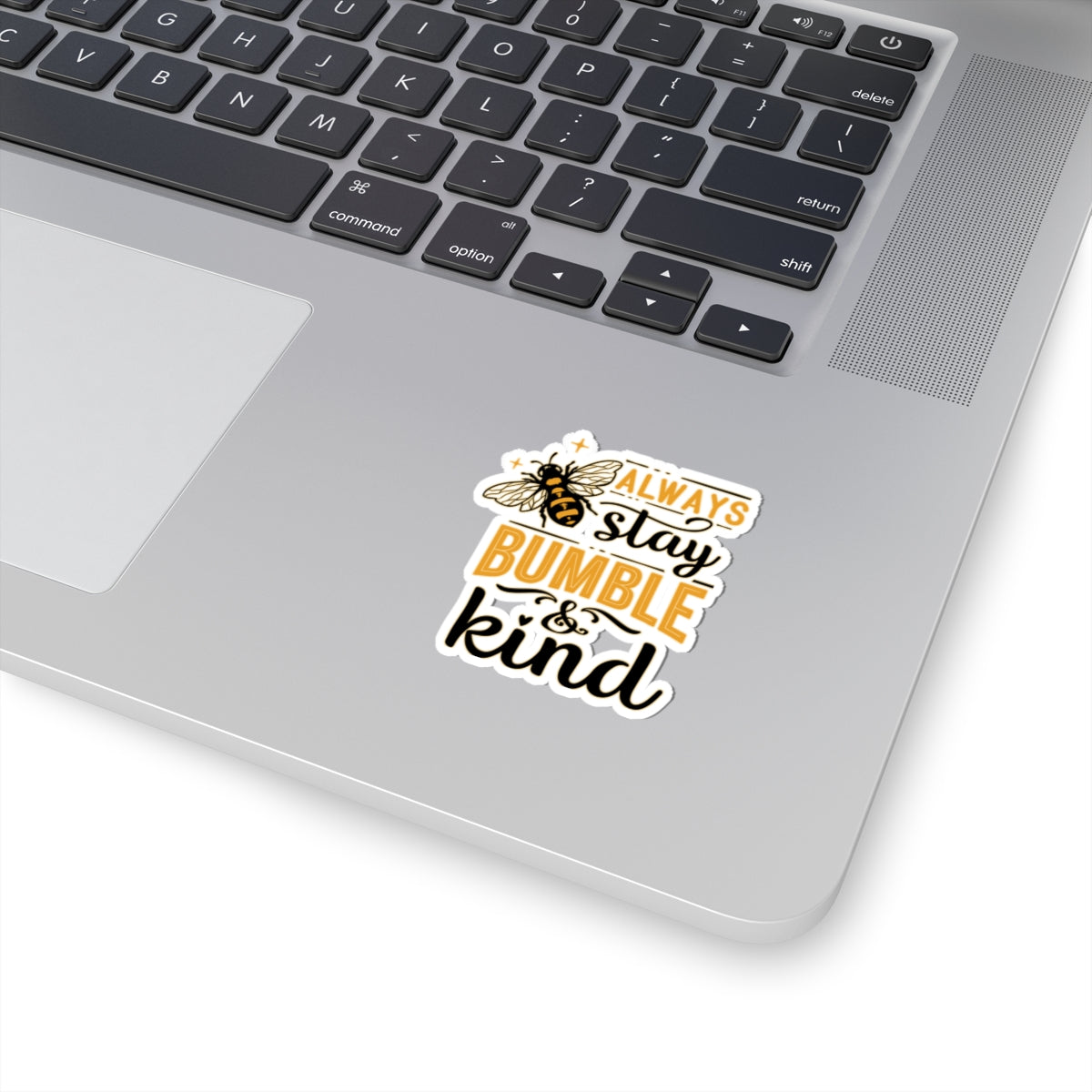 Stay Bumble & King Cute Bee Quotes & Sayings Motivational Sticker