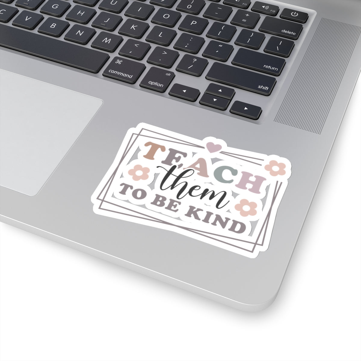 Teach Them TO Be Kind Kiss-Cut Sticker Teacher Gift Back to School