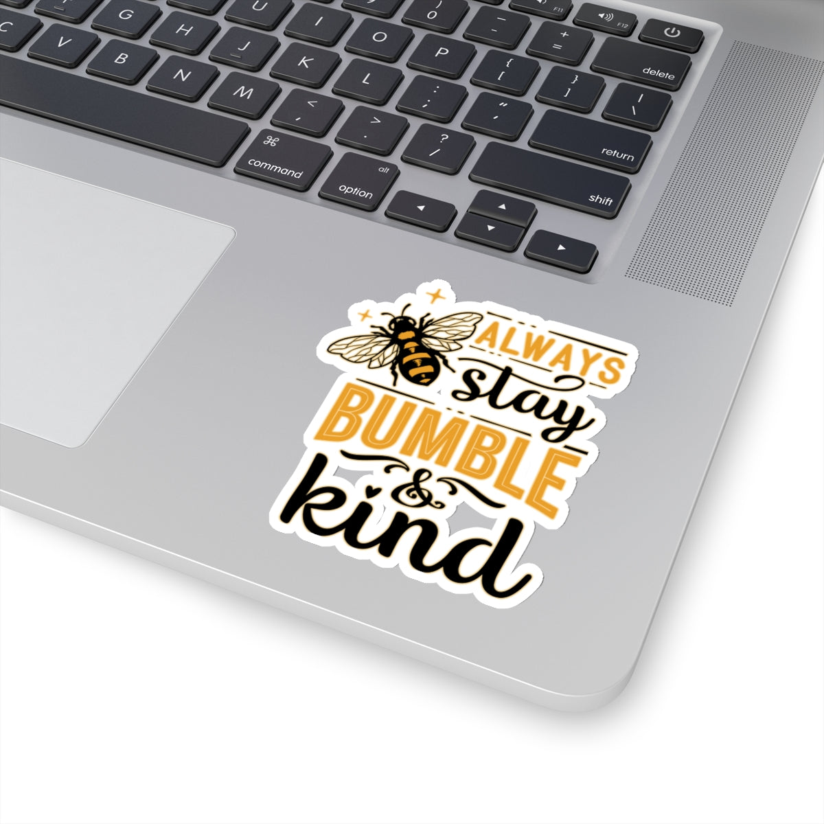 Stay Bumble & King Cute Bee Quotes & Sayings Motivational Sticker