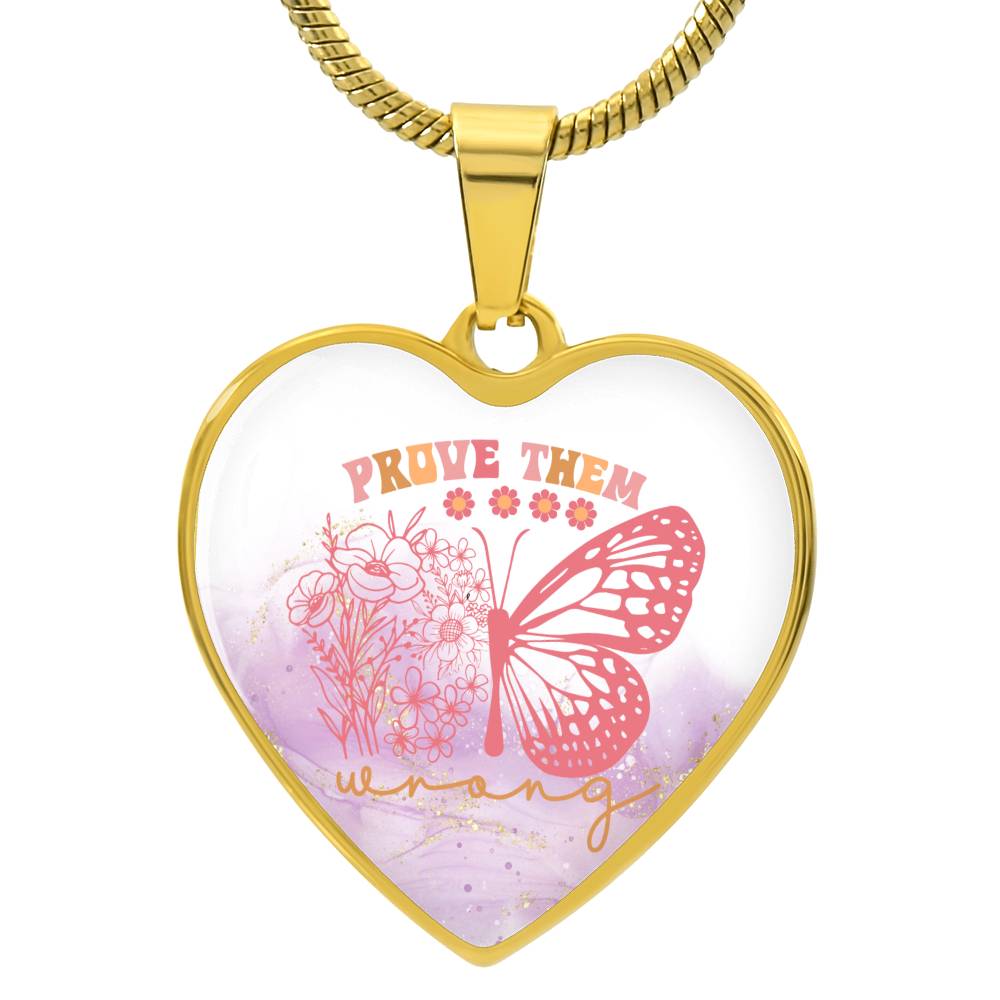 Prove Them Wrong" Butterfly Necklace - Inspirational Jewelry for Women, Men, and Teens